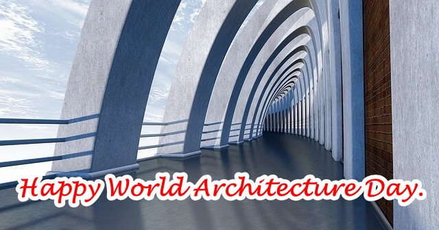 World Architecture Day Quotes and Messages