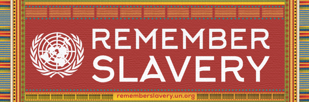International Day of Remembrance of the Victims of Slavery and the Transatlantic Slave Trade Quotes