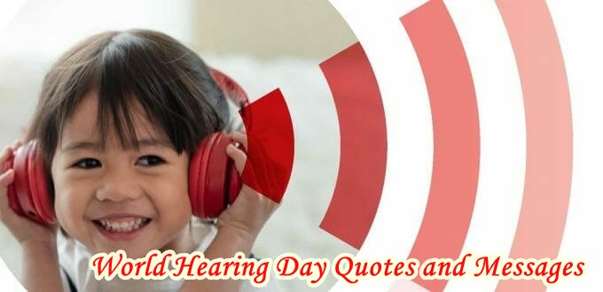 World Hearing Day Quotes and Messages