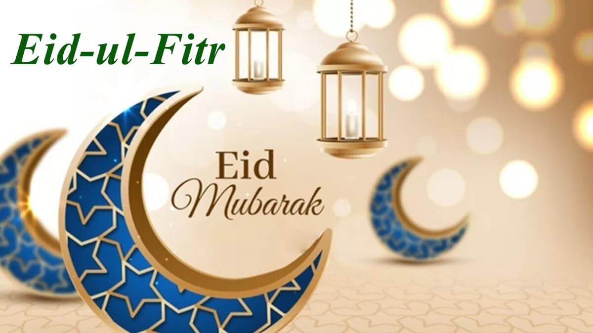 Eid-ul-Fitr Wishes, Greetings and Messages