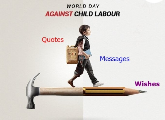 World Day Against Child Labor Quotes, Messages and Wishes