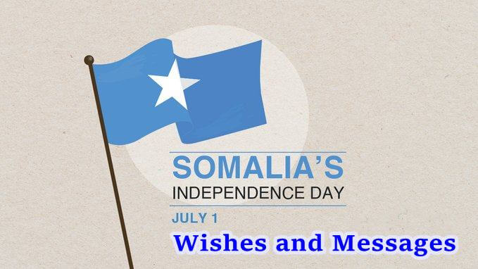 Somalia Independence Day Wishes and Messages