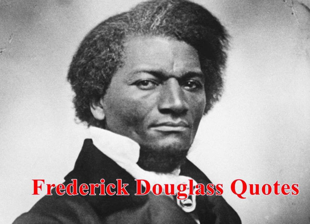 Frederick Douglass Quotes (1)