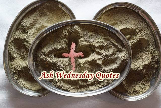 Ash Wednesday Quotes
