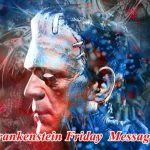  Frankenstein Friday  Messages (1)