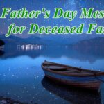 Father's Day Messages for Deceased Fathers Father’s Day Messages for Deceased Fathers